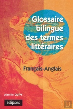 Bertrand.pt - Glossaire Bilingue Des Termes Littéraires Français-Anglais