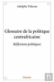 Glossaire De La Politique Centrafricaine