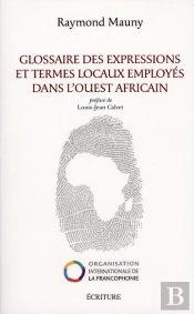 Glossaire Des Expressions Et Termes Locaux De L'Ouest Africain