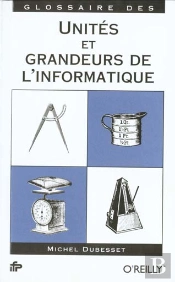 Glossaire Des Unites Et Grandeurs De L'Informatique