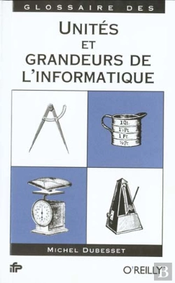Bertrand.pt - Glossaire Des Unites Et Grandeurs De L'Informatique