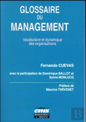 Glossaire Du Management ; Vocabulaire Et Dynamisme Des Organisations