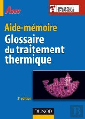 Glossaire Du Traitement Thermique - 3ème Édition
