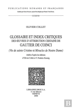 Bertrand.pt - Glossaire Et Index Critiques Des Oeuvres D'Attribution Certaine De Gautier De Coinci