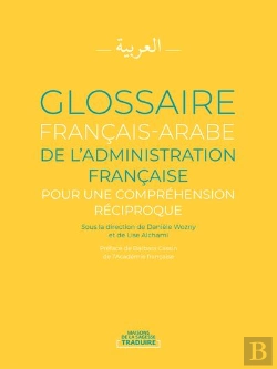 Bertrand.pt - Glossaire Francais-Arabe De L'Administration Francaise