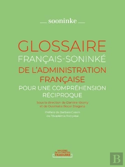 Bertrand.pt - Glossaire Francais-Soninke De L'Administration Francaise