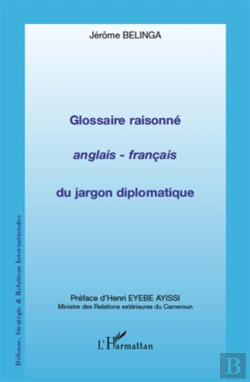 Bertrand.pt - Glossaire Raisonné Anglais-Français Du Jargon Diplomatique
