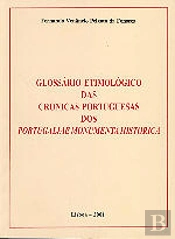 Glossário Etimológico das Crónicas Portuguesas dos Portugaliae Monumenta Historica