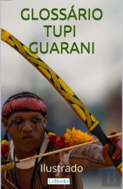 Glossário Tupi-Guarani Ilustrado