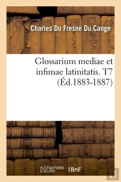 Bertrand.pt - Glossarium Mediae Latin T.7 Edition 1883 1887