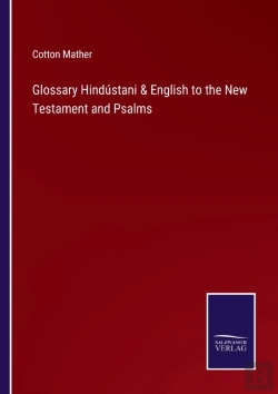 Bertrand.pt - Glossary Hindustani & English To The New Testament And Psalms