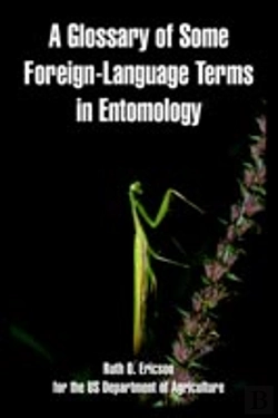 Bertrand.pt - Glossary Of Some Foreign-Language Terms In Entomology