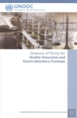Bertrand.pt - Glossary Of Terms For Quality Assurance And Good Laboratory Practices