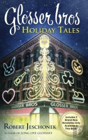 Glosser Bros. Holiday Tales