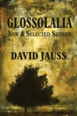 Bertrand.pt - Glossolalia: New & Selected Stories