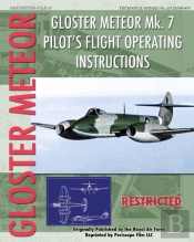 Gloster Meteor Mk. 7 Pilot'S Flight Operating Instructions