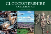 Gloucestershire: A Celebration