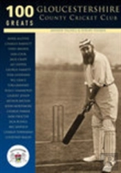 Gloucestershire County Cricket Club: 100 Greats