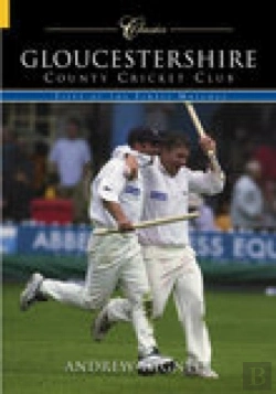 Bertrand.pt - Gloucestershire County Cricket Club (Classic Matches)