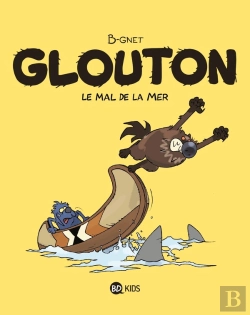 Bertrand.pt - Glouton T.3 ; Le Mal De La Mer
