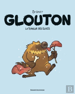 Bertrand.pt - Glouton, Tome 01 : Glouton T01 La Terreur Des Glaces