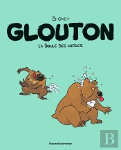 Glouton Tome 2 : La Boule Des Neiges