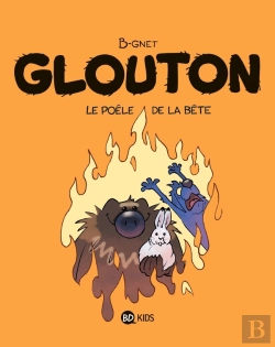 Bertrand.pt - Glouton Tome 6 : Le Poèle De La Bête
