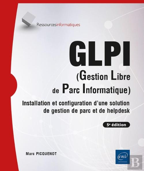 Glpi (Gestion Libre De Parc Informatique) Installation Et — free download