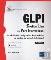 Glpi (Gestion Libre De Parc Informatique) - Installation Et Configuration D'Une Solution De Gestion