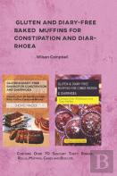 Gluten And Diary-Free Baked  Muffins For Constipation And Diarrhoea