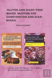 Gluten And Diary-Free Baked  Muffins For Constipation And Diarrhoea