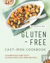 Gluten-Free Cast-Iron Cookbook