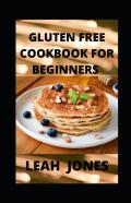 Gluten Free Cookbook For Beginners