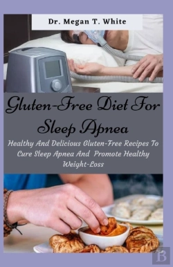 Bertrand.pt - Gluten-Free Diet For Sleep Apnea