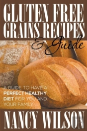 Gluten Free Grains Recipes & Guide
