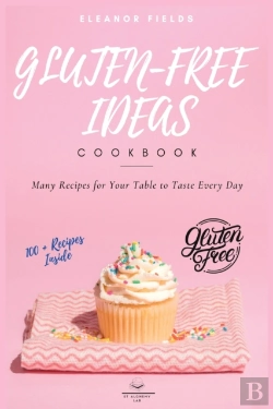 Bertrand.pt - Gluten-Free Ideas: Many Recipes For Your