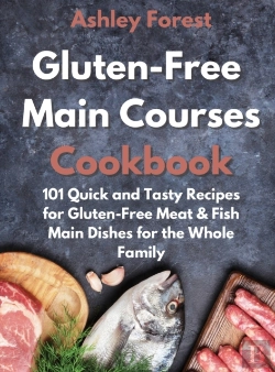 Bertrand.pt - Gluten-Free  Main Courses Cookbook: 101