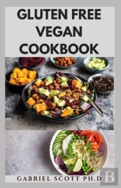 Gluten Free Vegan Cookbook