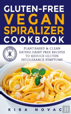 Bertrand.pt - Gluten-Free Vegan Spiralizer Cookbook