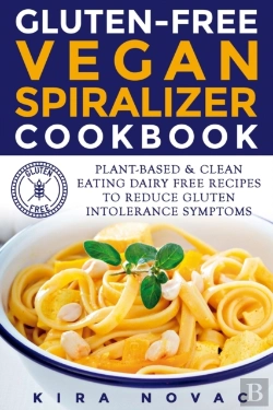 Bertrand.pt - Gluten-Free Vegan Spiralizer Cookbook
