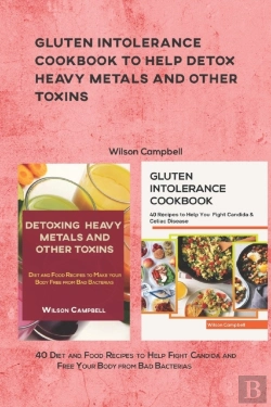 Bertrand.pt - Gluten Intolerance Cookbook To Help Detox Heavy Metals And Other Toxins