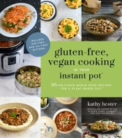 Glutenfree Vegan Cooking In Your Instant