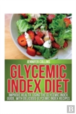Bertrand.pt - Glycemic Index Diet: Improve Health, Usi
