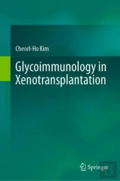 Glycoimmunology In Xenotransplantation