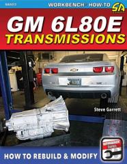 Gm 6l80e Transmissions: How To Rebuild & Modify