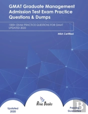 Gmat Graduate Management Admission Test Exam Practice Questions & Dumps