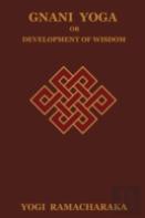 Gnani Yoga Or Development Of Wisdom