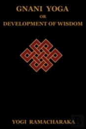 Gnani Yoga Or Development Of Wisdom