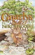 Gnarlys Of The North Woods