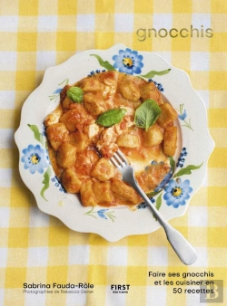 Bertrand.pt - Gnocchis : Faire Ses Gnocchis Et Les Cuisiner En 50 Recettes